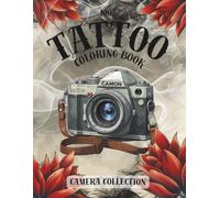 Camera Collection: A Tattoo-Inspired Camera Coloring Book for Creative Adults Who Love Ink, Photography & Bold Design