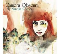 Camera Obscura - My Maudlin Career