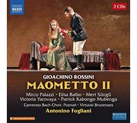 Camerata Bach Choir/Fogliani - Gioachino Rossini: Maometto II