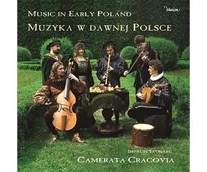 Camerata Cracovia - Music from Early Poland