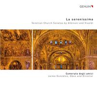 Camerata Degli Amici - La Serenissima