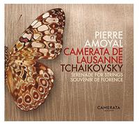 Camerata Lausanne / Pierre Amoyal - Tchaikovsky: Serenade for Strings & Souvenir de Florence