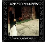 Camerata Mediolanense - Musica Reservata