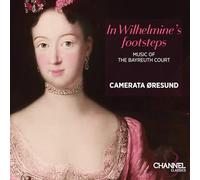 Camerata Øresund - In Wilhelmine’s footsteps