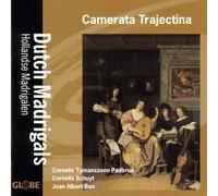 Dutch Madrigals - Camerata Trajectina
