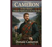 Cameron, A Clan History: From the Highlands to the New World (Clan Histories)