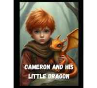 Cameron and His Little Dragon