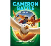 Cameron Battle and the Escape Trials: (Cameron Battle)
