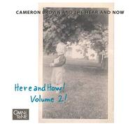 Cameron Brown & Hear & Now - Here & How 2