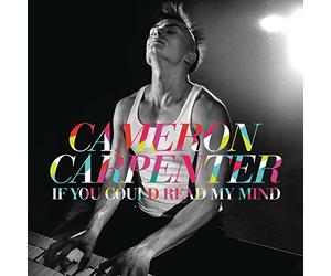 Cameron Carpenter - If You Could Read My Mind