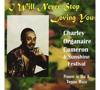 Cameron, Charles Organaire - I Will Never Stop Loving You