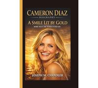CAMERON DIAZ: A SMILE LIT BY GOLD MORE THAN THE WORLD EVER SAW