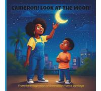 Cameron! Look at the Moon!