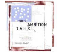 Cameron Morgan - The Ambition Tax