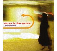 Cameron Pierre - Return to the Source