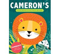 Cameron's Coloring & Activity Book: A Personalized Gift For Cameron - His Name on Every Page (Personalized Coloring Pages)