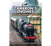 Cameron's Engines: More Stories from the Support Crew