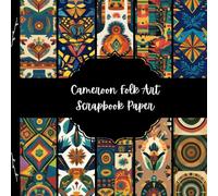 Cameroon Folk Art Scrapbook Paper, African Junk Journal Paper, Travel Decorative Paper, DIY Projects, Origami, Collage Sheets, Decoupage Paper, 10 Designs, Double SIded