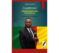 CAMEROUN : FERDINAND NGOH NGOH, ET SI C’ÉTAIT LUI…: L’homme de la situation
