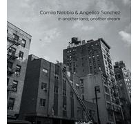 Camila Nebbia & Angelica Sanchez – In Another Land, Another Dream – CD (US Import)