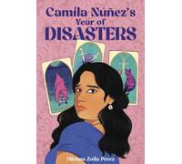 Camila Nunez's Year of Disasters