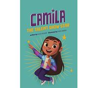 Camila the Talent Show Star (Camila the Star)
