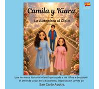 Camila y Kiara: La Autopista al Cielo