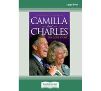 Camilla and Charles - The Love Story
