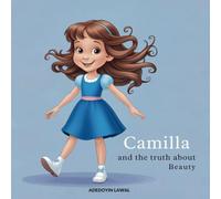 CAMILLA and the truth about Beauty