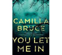 Camilla Bruce You Let Me in (Paperback)