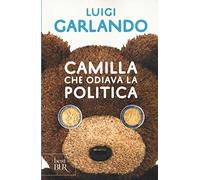 Camilla che odiava la politica