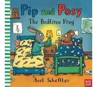 Camilla (Editorial Director) Reid Pip & Posy: The Bedtime Frog Hardback Book Camilla (Editorial Director) Reid Multicolor