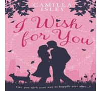 Camilla Isley I Wish for You (Special Pink Edition): A Happily Ever After Camilla Isley Multicolor