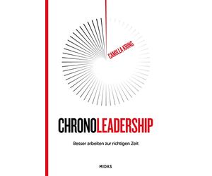 Camilla Kring Die beste Zeit: Besser arbeiten zur richtigen Zeit. Wie (Hardback)