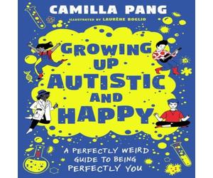 Camilla Pang A Perfectly Weird Guide to Being Perfectly You Paperback Book Camilla Pang Multicolor