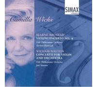 Camilla Wicks - Brustad Violin Concerto 4 / Walton Violin Concerto