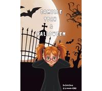 Camille et l'Énergie d'Halloween : Un livre inspirant sur l'hyperactivité, la concentration et la magie des fêtes: Le TDAH et Halloween