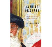 Camille Pissarro The Audacity of Impressionism by Adriana Hunter (Hardback Book)