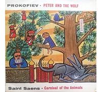 Camille Saint-SaÃ«ns - Peter And The Wolf; Carnival Of The Animals