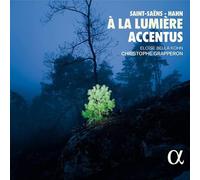Camille Saint-Saens : Accentus: A La Lumière CD (2022) NEW Amazing Value