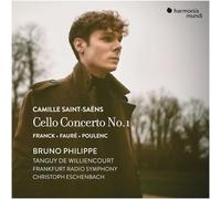 Philippe,Bruno - Camille Saint-Saëns: Cello Concerto No. 1/Franck, Fauré, Poulenc