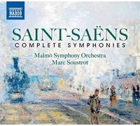 Malmo So/Soustrot - Camille Saint-Saëns: Complete Symphonies