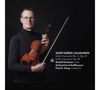 Rudolf Koelman, Sinfonietta Schaffhausen - Saint-Saens / Glazunov: Violin Concertos