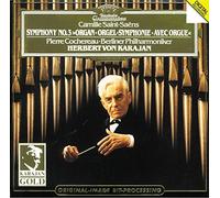 Camille Saint-Saens: Symphony No. 3