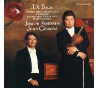 Joseph Swensen - Bach: Works for Violin and Harpsichord
