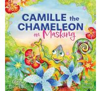 Camille the Chameleon on Masking