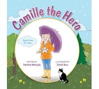 Camille the Hero (Tales from 22nd Ave.)