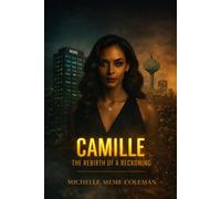 Camille: The Rebirth of A Reckoning (The Night Shift at Hope Central)