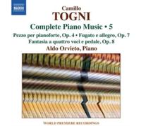 Aldo Orvieto - Camillo Togni: Complete Piano Music, Vol. 5