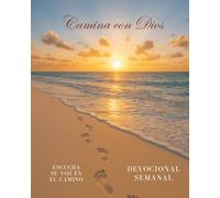 Camina con Dios: Devocional Semanal de una año